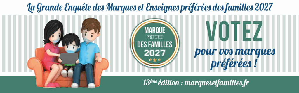 Marques et Familles - La grande enquête des marques, médias et enseignes préférées des…